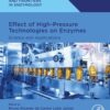 Effect of High-Pressure Technologies on Enzymes - 1st Edition
