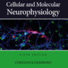 Cellular and Molecular Neurophysiology - 5th Edition
