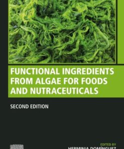 Functional Ingredients from Algae for Foods and Nutraceuticals - 2nd Edition
