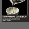 Liquid Metal Corrosion - 1st Edition