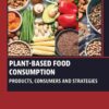 Plant-Based Food Consumption - 1st Edition