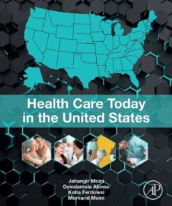 Health Care Today in the United States - 1st Edition
