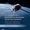 Computational Methods for Nonlinear Dynamical Systems - 1st Edition