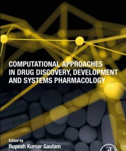 Computational Approaches in Drug Discovery, Development and Systems Pharmacology - 1st Edition