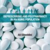 Deprescribing and Polypharmacy in an Aging Population - 1st Edition