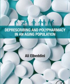Deprescribing and Polypharmacy in an Aging Population - 1st Edition