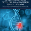 DNA Interactions with Drugs and Other Small Ligands - 1st Edition