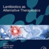 Lantibiotics as Alternative Therapeutics - 1st Edition