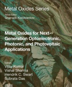 Metal Oxides for Next-generation Optoelectronic, Photonic, and Photovoltaic Applications - 1st Edition