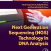 Next Generation Sequencing (NGS) Technology in DNA Analysis - 1st Edition