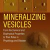 Mineralizing Vesicles - 1st Edition
