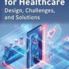 Digital Twin for Healthcare - 1st Edition
