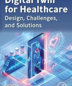 Digital Twin for Healthcare - 1st Edition