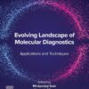 Evolving Landscape of Molecular Diagnostics - 1st Edition