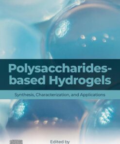 Polysaccharides-Based Hydrogels - 1st Edition
