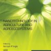 Nanotechnology in Agriculture and Agroecosystems - 1st Edition