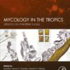 Mycology in the Tropics - 1st Edition