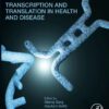 Transcription and Translation in Health and Disease - 1st Edition