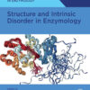 Structure and Intrinsic Disorder in Enzymology - 1st Edition
