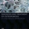 Diagnosis and Treatment of Osteoporosis - 1st Edition