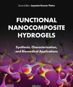 Functional Nanocomposite Hydrogels - 1st Edition