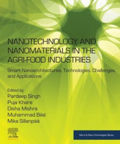 Nanotechnology and Nanomaterials in the Agri-Food Industries - 1st Edition