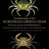 Ecophysiology of the European Green Crab (Carcinus maenas) and Related Species - 1st Edition