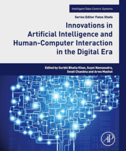 Innovations in Artificial Intelligence and Human-Computer Interaction in the Digital Era - 1st Edition