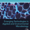 Emerging Technologies in Applied and Environmental Microbiology - 1st Edition