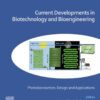 Current Developments in Biotechnology and Bioengineering - 1st Edition