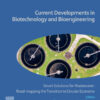 Current Developments in Biotechnology and Bioengineering - 1st Edition