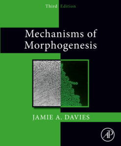 Mechanisms of Morphogenesis - 3rd Edition