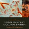 Understanding Microbial Biofilms - 1st Edition