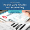 Introduction to Health Care Finance and Accounting - 2nd Edition