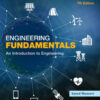 Engineering Fundamentals: An Introduction to Engineering - 7th Edition