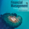 Financial Management: Theory & Practice - 17th Edition