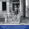 Heritage Conservation in the United States - 1st Edition