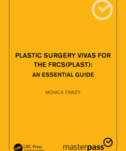 Plastic Surgery Vivas for the FRCS (Plast) - 1st Edition