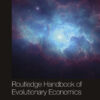 Routledge Handbook of Evolutionary Economics - 1st Edition