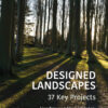 Designed Landscapes - 1st Edition