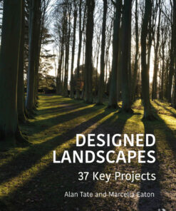 Designed Landscapes - 1st Edition
