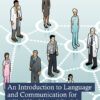 An Introduction to Language and Communication for Allied Health and Social Care Professions - 1st Edition