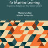 The Pragmatic Programmer for Machine Learning - 1st Edition