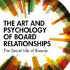 The Art and Psychology of Board Relationships - 1st Edition