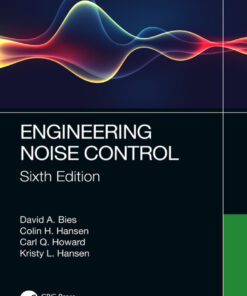 Engineering Noise Control - 6th Edition