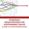Strategic Negotiations for Sustainable Value - 1st Edition