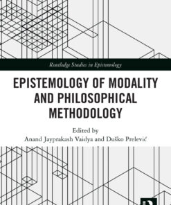 Epistemology of Modality and Philosophical Methodology - 1st Edition
