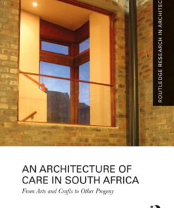 An Architecture of Care in South Africa - 1st Edition