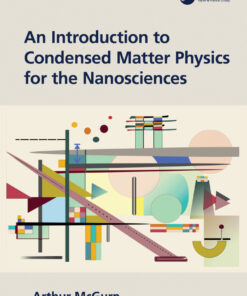 An Introduction to Condensed Matter Physics for the Nanosciences - 1st Edition