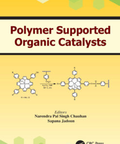 Polymer Supported Organic Catalysts - 1st Edition